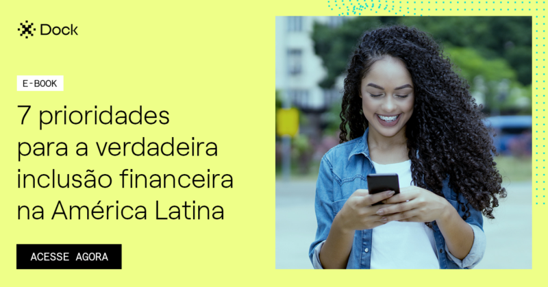 051723 - peça lançamento PT - 7 prioridades - dock -inclusão financeira ebook