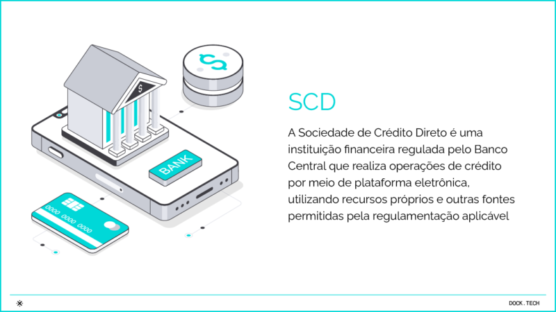 A Sociedade de Crédito Direto é uma instituição financeira regulada pelo Banco Central que realiza operações de crédito por meio de plataforma eletrônica, utilizando recursos próprios e outras fontes permitidas pela regulamentação aplicável 